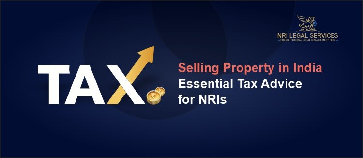 Common Tax Mistakes NRIs Make When Selling Property in India