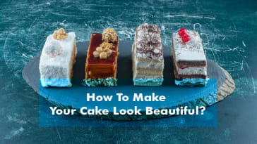 How To Make Your Cake Look Beautiful