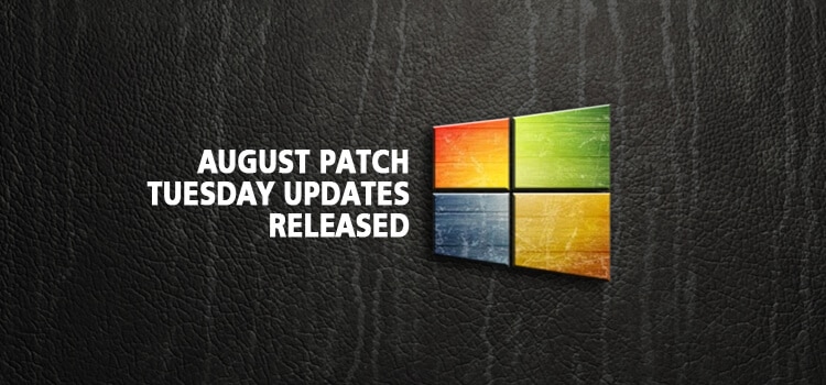 August Patch Tuesday updates released
