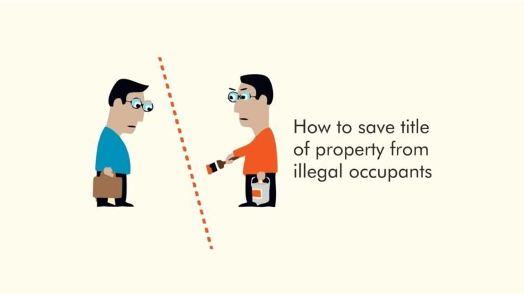 How-to-save-title-of-your-property-from-illegal-occupants-adverse-possession-2000x886