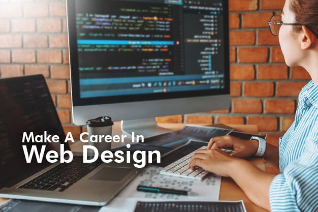 How Can I Make A Career In Web Design? 7 Make A Career In Web Design