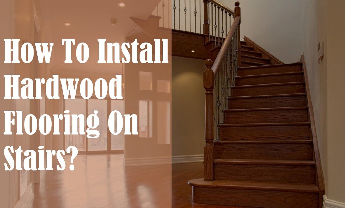 How to install flooring on stairs in 10 easy steps 7 How to install flooring on stairs in 10 easy steps