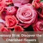 Blooming Love: Anniversary Flowers to Spark Romance 27 Blooming Love: Anniversary Flowers to Spark Romance