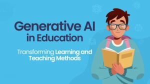 Generative AI in Education: Transforming Learning and Teaching Methods 7 Generative AI in Education Transforming Learning and Teaching Methods