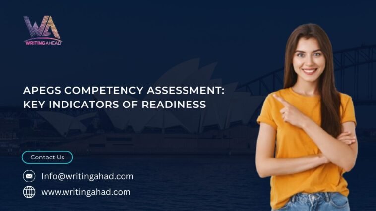 APEGS Competency Assessment: Key Indicators of Readiness 2 APEGS Competency Assessment: Key Indicators of Readiness